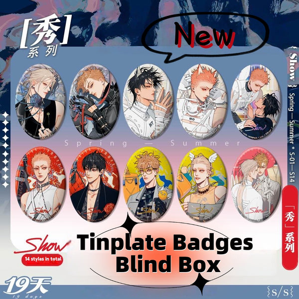 19 Days “SHOW” Series Official Metal Badge Blind Box